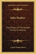 John Pember: The History Of The Pember Family In America - Paperback