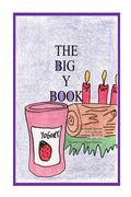The Big Y Book: Part of The Big A-B-C Book series, a preschool picture book in rhyme with words starting with or including the letter - Paperback