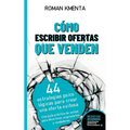 Cómo escribir offertas que venden: 44 estrategias psicológicas para crear una oferta exitosa - Paperback