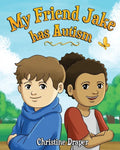 My Friend Jake has Autism: A book to explain autism to children, UK English edition - Paperback