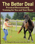 The Better Deal: Practical Horsemanship Training for You and Your Horse - Paperback