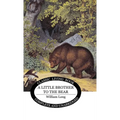 Little Brother to the Bear - Hardcover