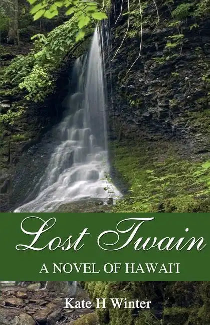 Lost Twain: A Novel of Hawai'i - Paperback