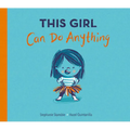 This Girl Can Do Anything - Hardcover