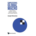 Computational Global Macro: Game Theory, Machine Learning, and Causal Inference - Hardcover