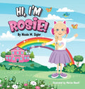 Hi, I'm Rosie! - Hardcover