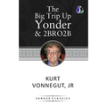 The Big Trip Up Yonder & 2 B R 0 2 B - Paperback