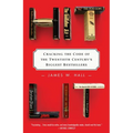 Hit Lit: Cracking the Code of the Twentieth Century's Biggest Bestsellers - Paperback