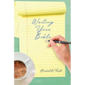 Writing Your Bible - Paperback