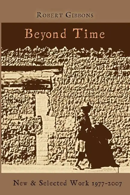 Beyond Time: New and Selected Work 1977-2007 - Paperback
