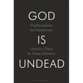 God Is Undead: Psychoanalysis for Unbelievers - Paperback