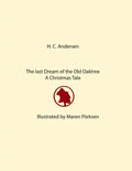 The Last Dream of the Old Oak Tree: A Christmas Tale - Paperback
