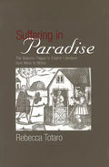 Suffering in Paradise: The Bubonic Plague in English Literary Studies from More to Milton - Hardcover