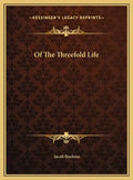 Of The Threefold Life - Hardcover