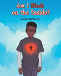 Am I Black on the Inside? - Paperback