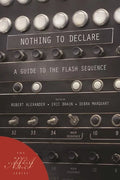 Nothing to Declare: A Guide to the Flash Sequence - Paperback