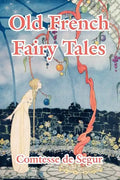 Old French Fairy Tales - Paperback