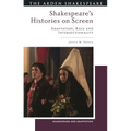 Shakespeare's Histories on Screen: Adaptation, Race and Intersectionality - Paperback