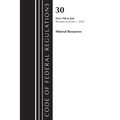 Code of Federal Regulations, Title 30 Mineral Resources 700-End, Revised as of July 1, 2023 - Paperback