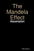 The Mandela Effect: Ascension - Paperback