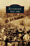 Riverside, 1870-1940 - Hardcover