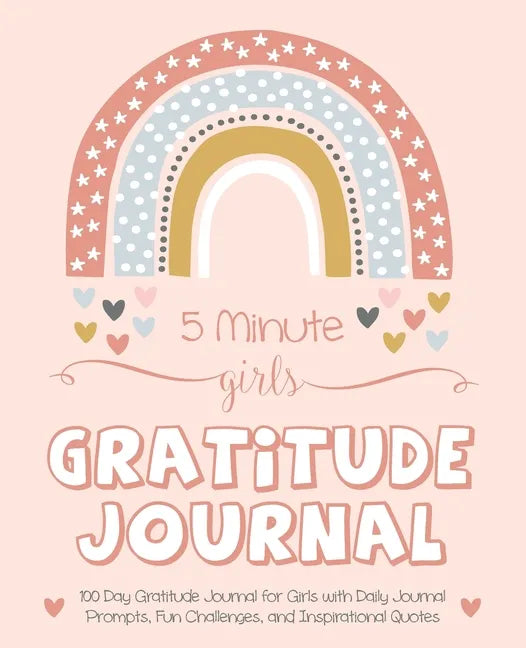 5 Minute Girls Gratitude Journal: 100 Day Gratitude Journal for Girls with Daily Journal Prompts, Fun Challenges, and Inspirational Quotes (Unicorn De - Paperback