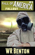 The Fall of America: Book 5: Fallout - Paperback
