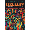 Sexuality in the Middle East and North Africa: Contemporary Issues and Challenges - Paperback