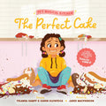 The Perfect Cake - Hardcover