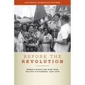 Before the Revolution: Women's Rights and Right-Wing Politics in Nicaragua, 1821-1979 - Paperback