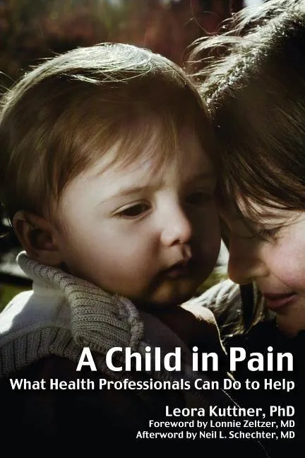 A Child in Pain: What Health Professionals Can Do to Help - Paperback
