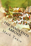 The Innocents Abroad - Paperback