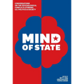 Mind of State: Conversations on the Psychological Conflicts Stirring U.S. Politics & Society - Hardcover