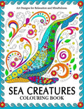 Sea Creatures Colouring Book: Coloring Pages for Adults (Shark, Whale, Dolphin, Turtle, Seahorse and Friend) - Paperback