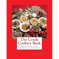 The Creole Cookery Book: Recipes of the Creoles of Lousiana - Paperback