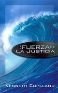 The Force of Righteousness SPANISH - Paperback