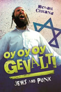 Oy Oy Oy Gevalt! Jews and Punk - Hardcover