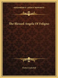 The Blessed Angela Of Foligno - Hardcover