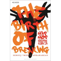 The Birth of Breaking: Hip-Hop History from the Floor Up - Hardcover
