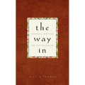 The Way In: Journal Writing for Self-Discovery - Paperback