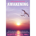 Awakening: Which way does Scott go when he loses faith and hope in everything he believes in - Paperback