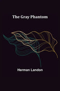 The Gray Phantom - Paperback