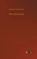 Fifty Years of Golf - Hardcover