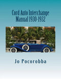 Cord Auto Interchange Manual 1930-1932 - Paperback