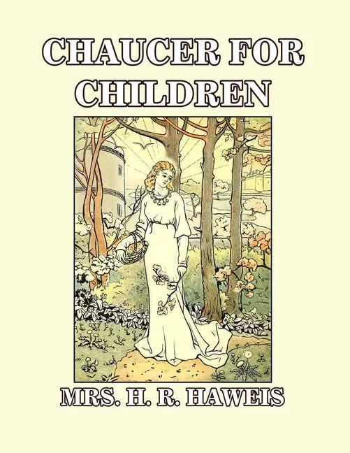Chaucer for Children: A Golden Key - Paperback