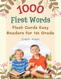 1000 First Words Flash Cards Easy Readers for 1st Grade English Arabic: I can read books my first flashcards of full sight word list with pictures and - Paperback