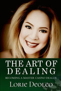 The Art of Dealing: Becoming a Master Casino Dealer - Paperback