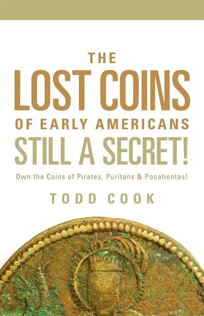 Uncovered: The Lost Coins of Early America - Paperback