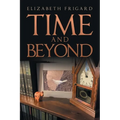 Time and Beyond - Paperback