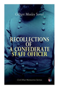 Recollections of a Confederate Staff Officer: Civil War Memories Series - Paperback